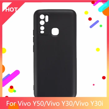 Y50 Чехол Матовая мягкая силиконовая задняя крышка из ТПУ для Vivo Y30 Чехол для телефона Vivo Y30i Тонкий ударопрочный