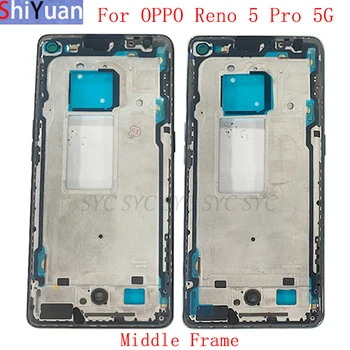 Корпус Средняя рамка ЖК-панели для OPPO Reno 5 Pro 5G Phone Металлическая рамка ЖК-дисплея Запасные части